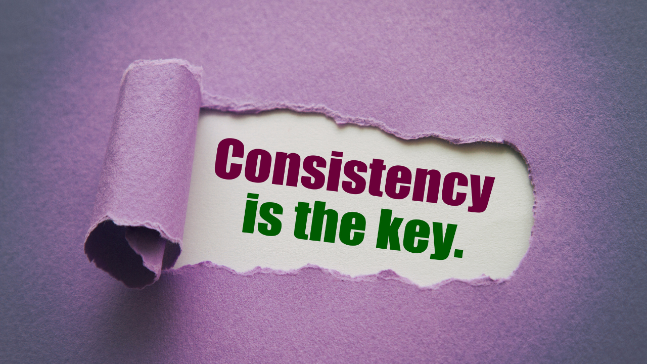 Consistency Is Key | Weight Loss and Health Coach Nutritionist